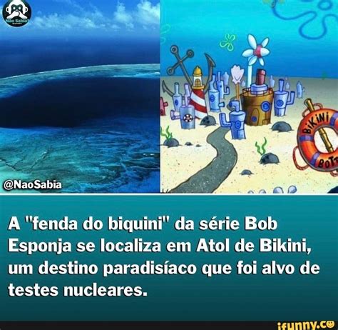 fenda do biquíni na vida real|Bob Esponja é resultado de experiências nucleares ...